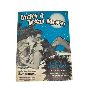 Under a Texas Moon Sheet Music 1929‎ Frank Fay Ray Perkins